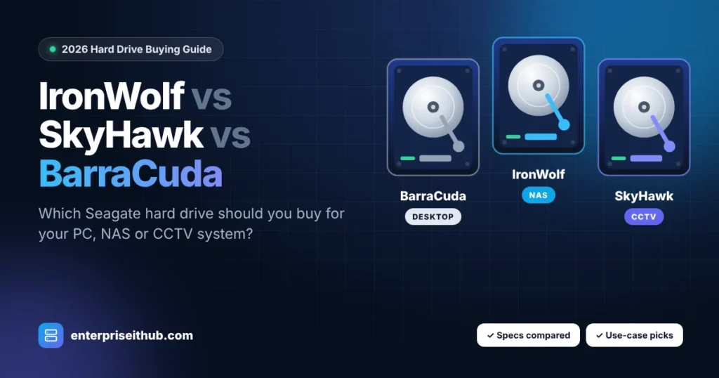 IronWolf vs SkyHawk vs BarraCuda Seagate hard drive comparison